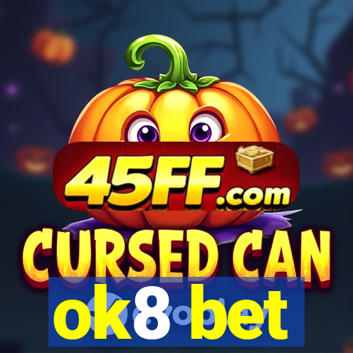 ok8 bet